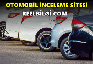 Otomobil İnceleme ve Arıza Bilgi Sitesi – Reelbilgi.com