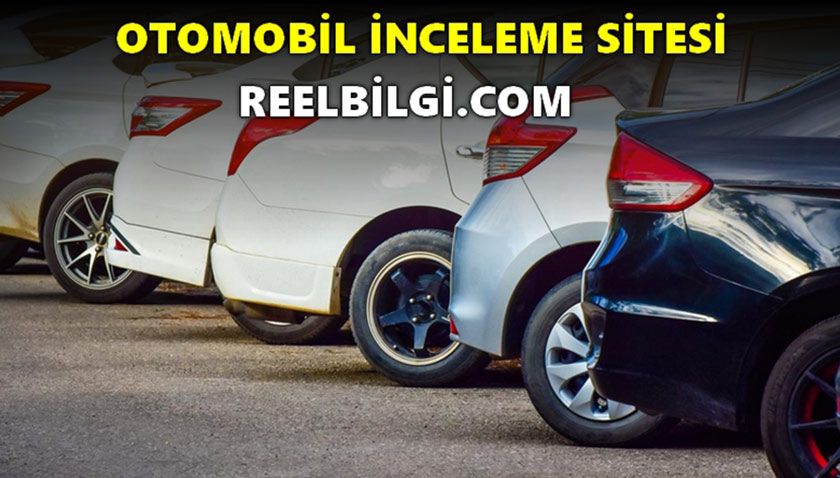 Otomobil İnceleme ve Arıza Bilgi Sitesi – Reelbilgi.com