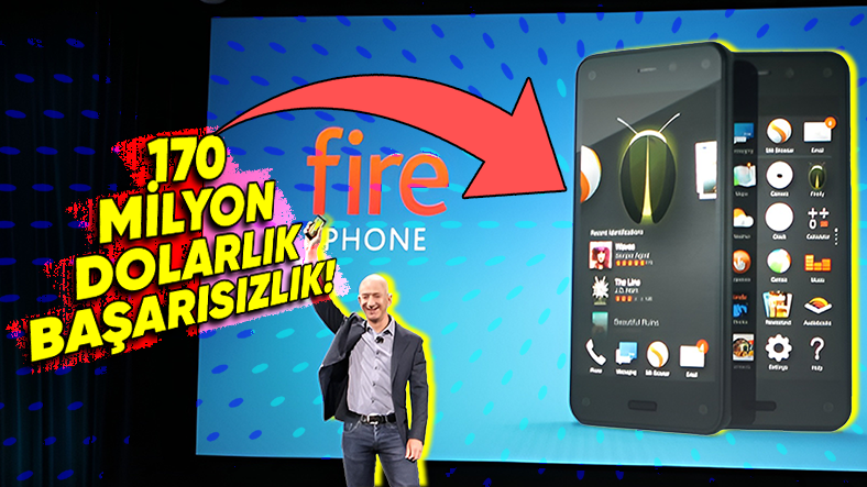 Büyük Umutlarla Akıllı Telefon Sektörüne Giren Amazon’un Fire Phone İsimli Cihazı Nasıl 170 Milyon Dolarlık Bir Başarısızlığa Dönüştü?