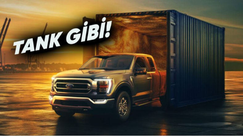 Tank Gibi Pick-up Ford F-150 XLT, Türkiye'de Satışa Sunuldu (Bu Fiyata Gerçekten Tank Alınır)