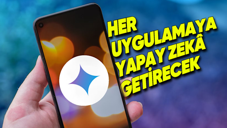 Gemini Nano, Android Geliştiricilerin Erişimine Açıldı: Tüm Uygulamalara Yapay Zekâ Getirecek!