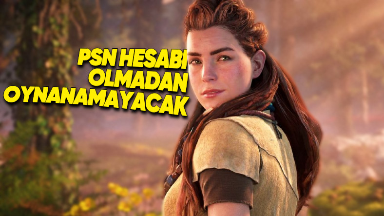 Sony, Oyunculardan Gelen Tepkilere Hiç Aldırış Etmiyor: Horizon Zero Dawn Remastered'ı PC'de Oynamak İçin de PSN Hesabı Gerekecek!