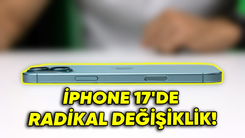 iPhone 16'nın Her Yerine Düğme Koyan Apple, iPhone 17'de Düğme Sayısını Üçe Düşürmeyi Planlıyor (Bi' Zahmet)