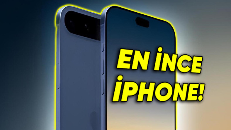 iPhone 17 Slim Gelmiş Geçmiş En İnce iPhone Olacak: Pro Max'ten de Pahalı!