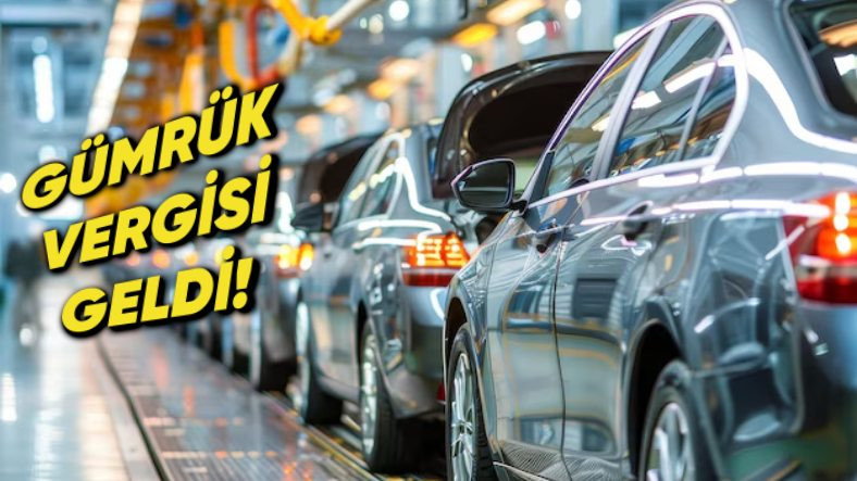 Resmî Gazete'de Yayımlandı: İthal Otomobillere Ek Gümrük Vergisi Geldi!