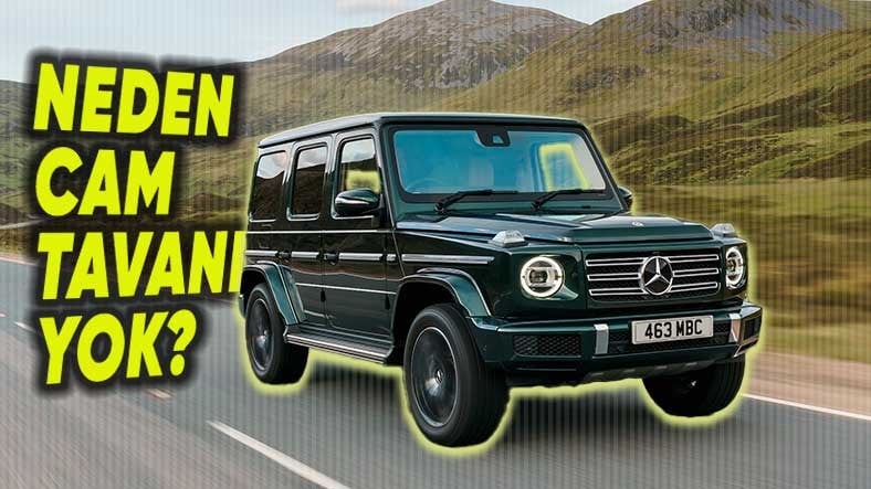 Mercedes’in G Serisi’nde Panaromik Cam Tavan Kullanmamasının Haklı Sebepleri