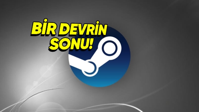 O Gün Geldi Çattı: Steam Artık Windows 7 ve Windows 8'de Çalışmıyor