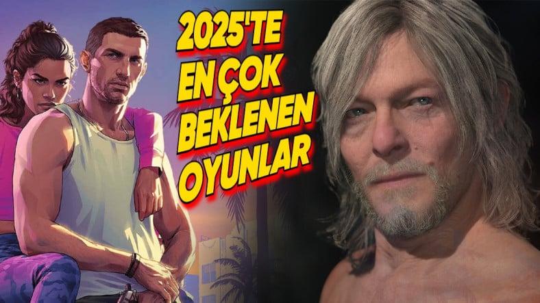 Heyecan Tavan Yaptı: İşte 2025'in En Çok Beklenen 10 Oyunu