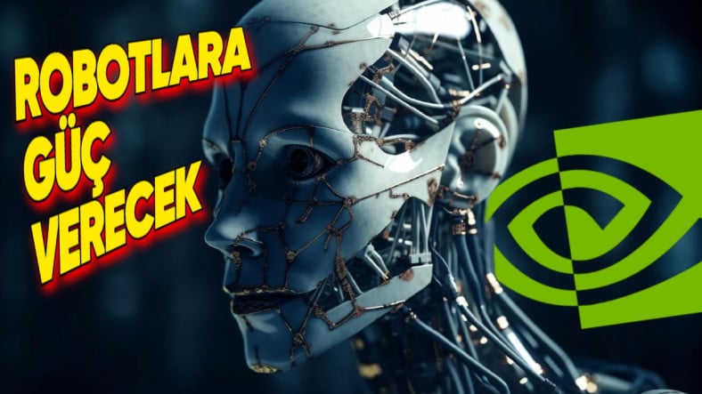 NVIDIA, İnsansı Robot Sektörüne Giriyor: Robotlara Güç Verecek!