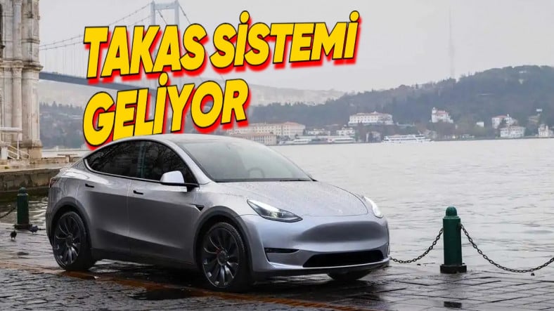 Tesla, Türkiye'ye Takas Sistemi Getirmeyi Planlıyor: Eski Modeli Getirip Yenisini Alabileceksiniz!