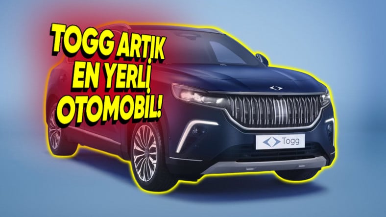 Togg, Türkiye'nin Yerlilik Oranı En Yüksek Otomobili Oldu!