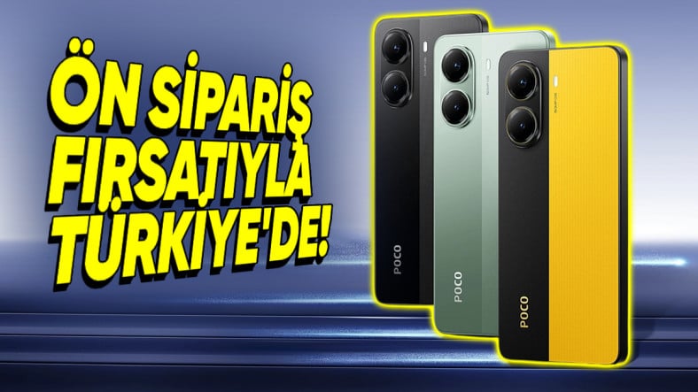 POCO X7 Serisi Tanıtıldı: İşte Türkiye Fiyatı ve Kaçırmak İstemeyeceğiniz Ön Sipariş Kampanyası!