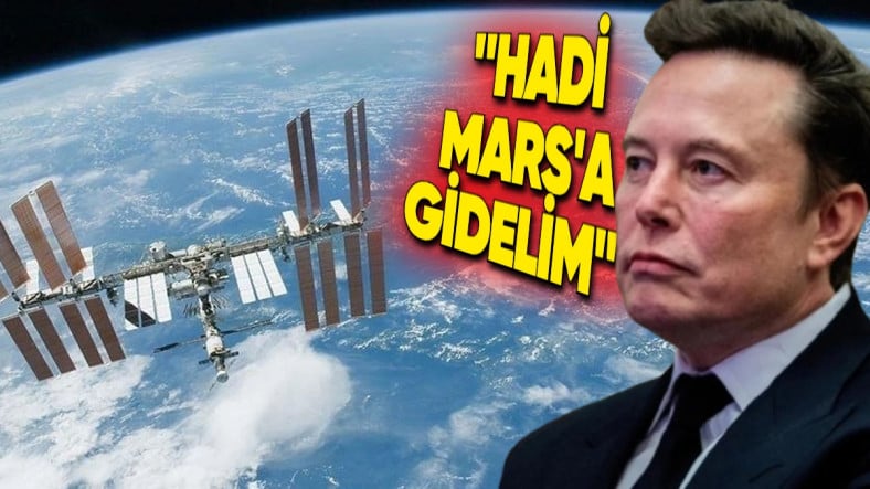 Elon Musk, Uluslararası Uzay İstasyonu'nu Hemen Yok Etmek İstediğini Açıkladı