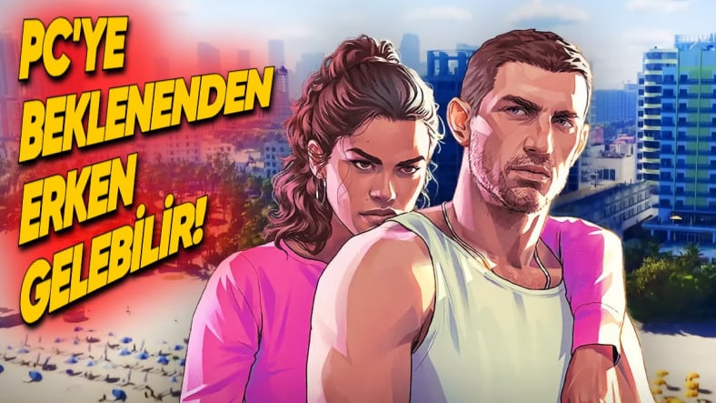 GTA 6’nın PC’ye Ne Zaman Geleceği Hakkında Yeni İddia: Beklenenden Çok Daha Erken Gelebilir!